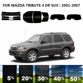 Предварительно нарезанная нанокерамика авто УФ тонировка окон комплект автомобильная пленка для окон для MAZDA TRIBUTE 4 DR SUV 2001-2007