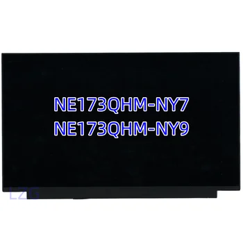 NE173QHM-NY7 NE173QHM NY7 NE173QHM-NY9 Светодиодный экран Дисплей QHD 2560x1440 165 Гц IPS Экран ноутбука EDP 40PINS