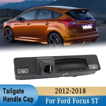 Для Ford Focus ST 2012-2018 Обновление крышки ручки багажника двери багажника Замена переключателя задней ручки багажника F1EB-19B514-BE F1EB-19B514-BC